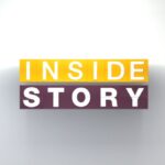 Inside Story | Video 